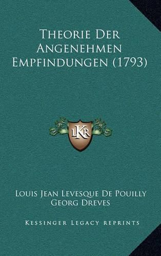 Cover image for Theorie Der Angenehmen Empfindungen (1793)