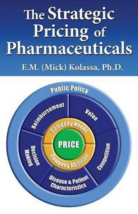 Cover image for The Strategic Pricing of Pharmaceuticals