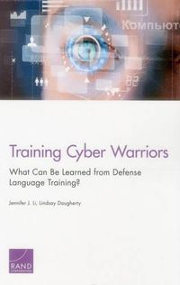 Cover image for Training Cyber Warriors: What Can be Learned from Defense Language Training