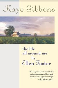 Cover image for The Life All Around Me by Ellen Foster