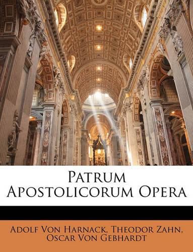 Patrum Apostolicorum Opera