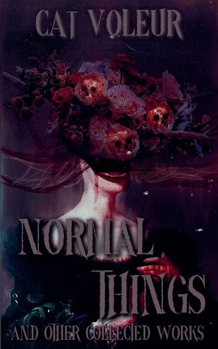 Cover image for Normal Things And Other Collected Works