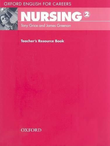 Cover image for Oxford English for Careers Nursing 2 Teachers Resource Book