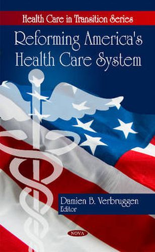 Reforming America's Health Care System