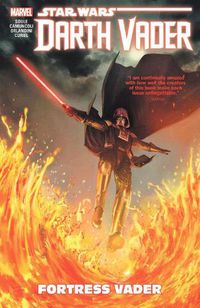 Cover image for Star Wars: Darth Vader - Dark Lord Of The Sith Vol. 4: Fortress Vader