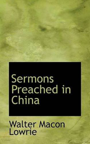 Cover image for Sermons Preached in China