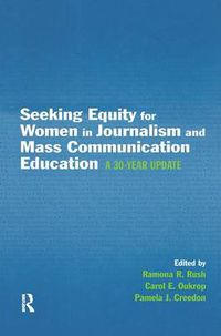 Cover image for Seeking Equity for Women in Journalism and Mass Communication Education: A 30-year Update