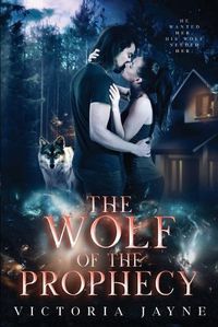 Cover image for The Wolf of the Prophecy