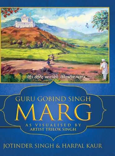Cover image for Guru Gobind Singh Marg: As Visualised by Artist Trilok Singh