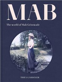 Cover image for Mab: The World of Mab Grimwade