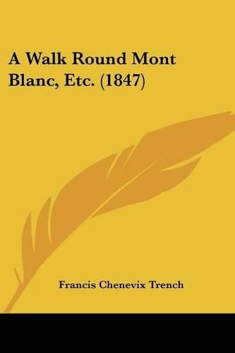 A Walk Round Mont Blanc, Etc. (1847)