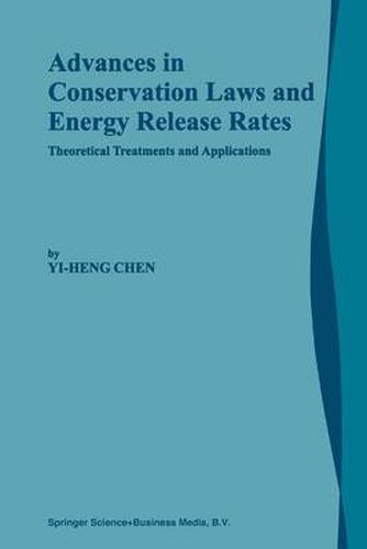 Advances in Conservation Laws and Energy Release Rates: Theoretical Treatments and Applications