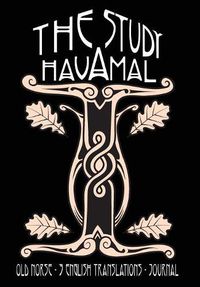 Cover image for The Study Havamal: Old Norse - 3 English Translations - Journal