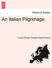 Cover image for An Italian Pilgrimage.