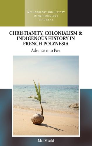 Cover image for Christianity, Colonialism and Indigenous History in French Polynesia