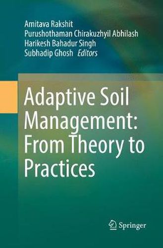 Cover image for Adaptive Soil Management : From Theory to Practices