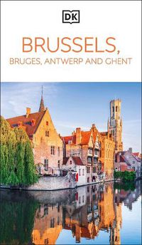 Cover image for DK Eyewitness Brussels, Bruges, Antwerp and Ghent