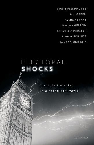 Electoral Shocks: The Volatile Voter in a Turbulent World