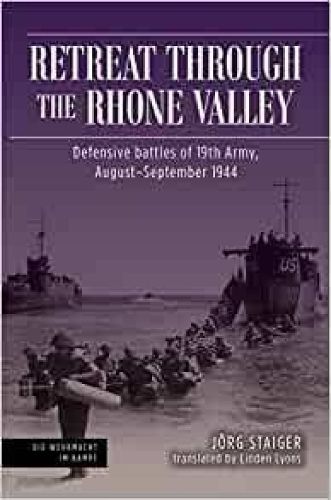 Cover image for Retreat Through the Rhone Valley: Defensive Battles of 19th Army, August-September 1944