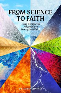 Cover image for Scientifically Religious: Using Science to Rationalize Faith