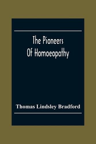Cover image for The Pioneers Of Homoeopathy