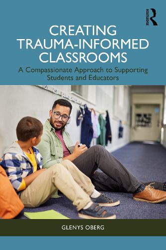 Cover image for Creating Trauma-Informed Classrooms