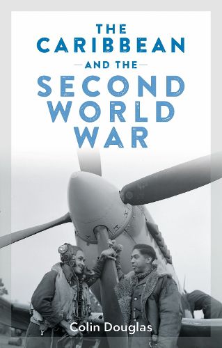 Cover image for The Caribbean and the Second World War