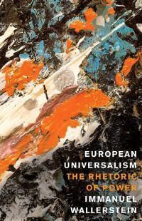 Cover image for European Universalism: The Rhetoric of Power