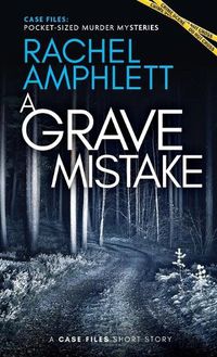 Cover image for A Grave Mistake: A short crime fiction story