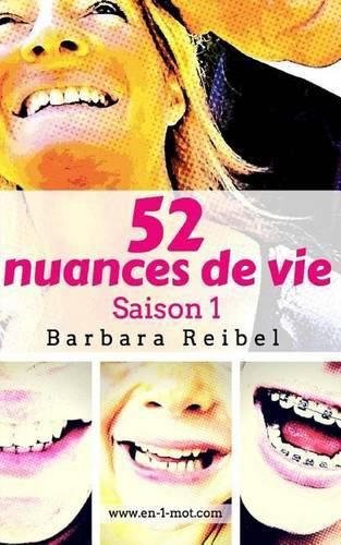 Cover image for 52 nuances de vie: Saison 1