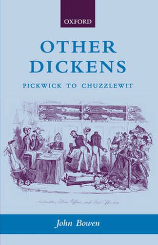 Cover image for Other Dickens: Pickwick to Chuzzlewit