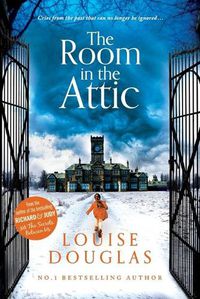 Cover image for The Room in the Attic: The TOP 5 bestselling novel from Louise Douglas