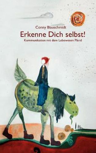 Cover image for Erkenne Dich selbst !: Kommunikation mit dem Lebewesen Pferd