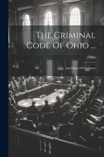 Cover image for The Criminal Code Of Ohio ...