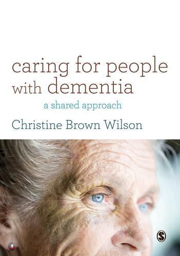 Caring for People with Dementia: A Shared Approach