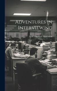 Cover image for Adventures in Interviewing