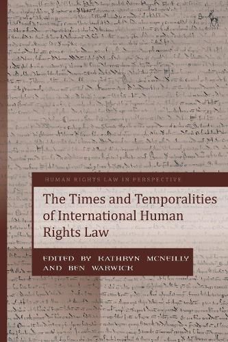 Cover image for The Times and Temporalities of International Human Rights Law