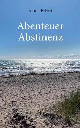 Cover image for Abenteuer Abstinenz