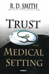 Cover image for Trust in a Medical Setting