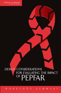 Cover image for Design Considerations for Evaluating the Impact of PEPFAR: Workshop Summary