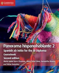 Cover image for Panorama hispanohablante 2 Coursebook: Spanish ab initio for the IB Diploma