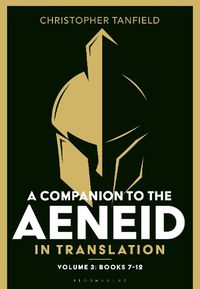 Cover image for A Companion to the Aeneid in Translation: Volume 3