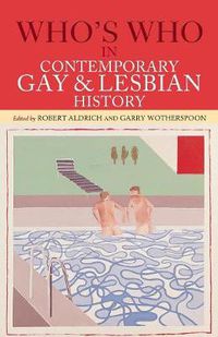 Cover image for Who's Who IN CONTEMPORARY GAY AND LESBIAN HISTORY: From World War II to the Present Day