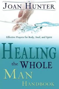 Cover image for Healing the Whole Man