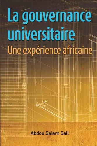 Cover image for La gouvernance universitaire: une experience africaine