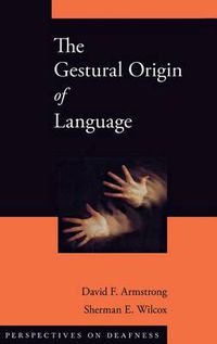 Cover image for The Gestural Origin of Language