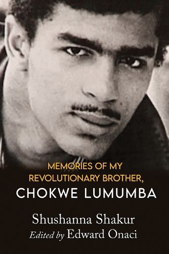 Cover image for Memories of My Revolutionary Brother, Chokwe Lumumba