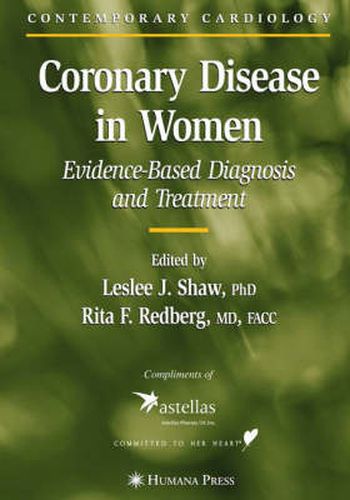 Coronary Disease in Women: Evidence-Based Diagnosis and Treatment