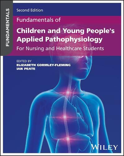 Cover image for Fundamentals of Children and Young People's Applied Pathophysiology