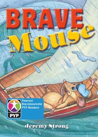 Cover image for Primary Years Programme Level 7 Brave Mouse 6Pack